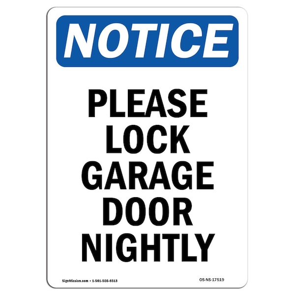 Safety Sign, OSHA Notice, 5" Height, Please Lock Garage Door Nightly Sign, Portrait, 10PK